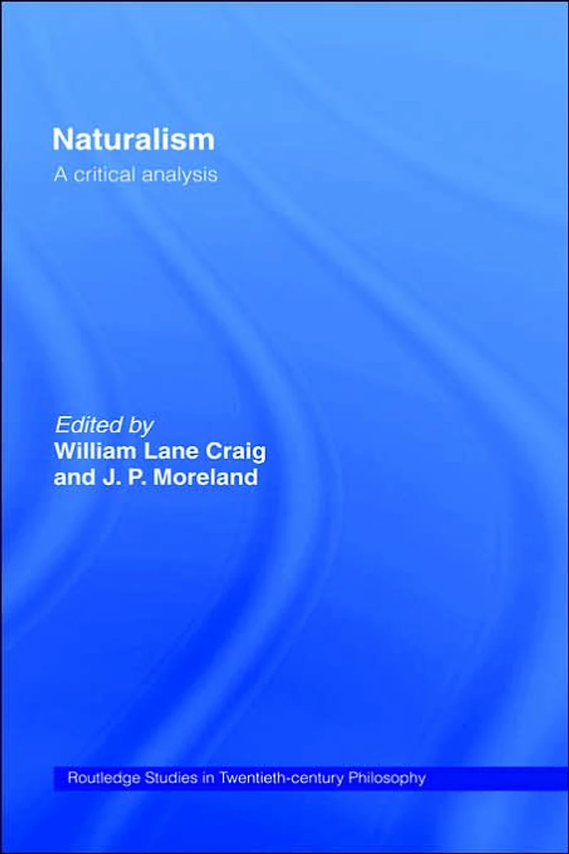 Naturalism: A Critical Analysis