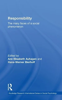 Responsibility: The Many Faces of a Social Phenomenon