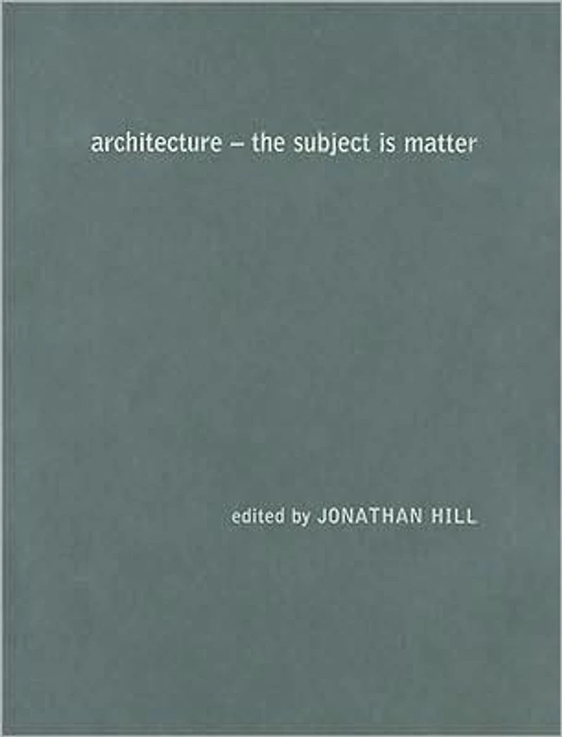 Architecture: The Subject is Matter