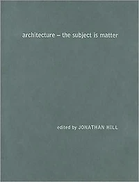 Architecture: The Subject is Matter