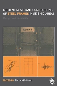 Moment Resistant Connections of Steel Frames Seismic Areas: Design and Reliability