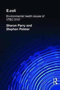 E.coli: Environmental Health Issues of VTEC 0157