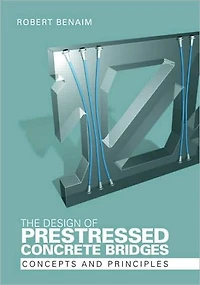 The Design of Prestressed Concrete Bridges: Concepts and Principles