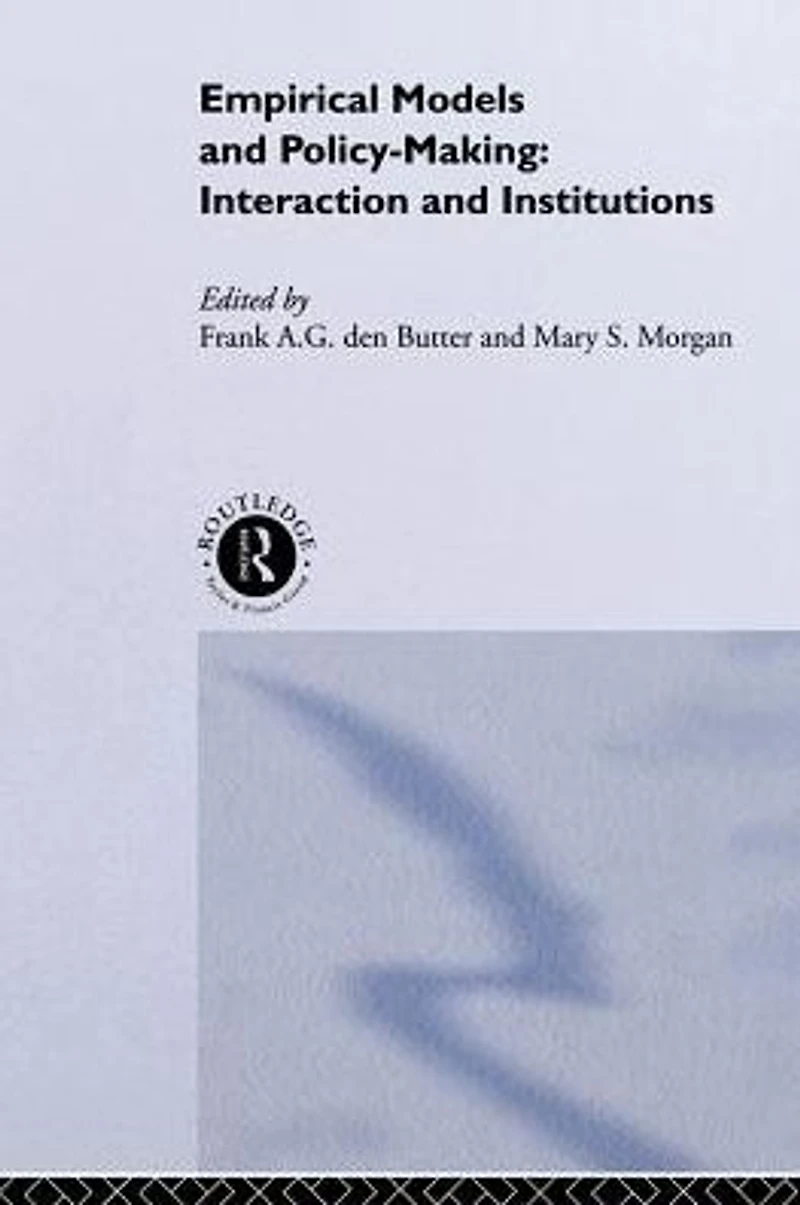 Empirical Models and Policy Making: Interaction Institutions