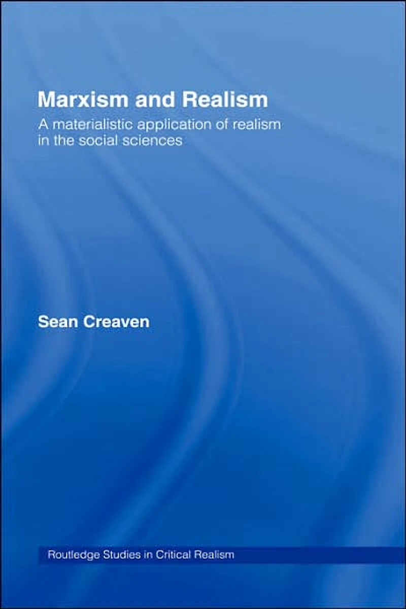 Marxism and Realism: A Materialistic Application of Realism the Social Sciences