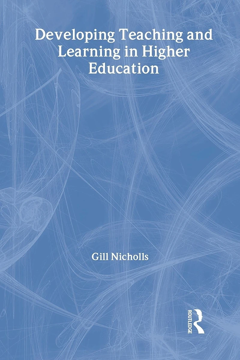 Developing Teaching and Learning Higher Education