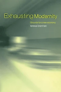 Exhausting Modernity: Grounds for a New Economy