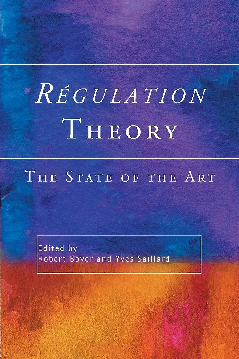 Regulation Theory: the State of Art
