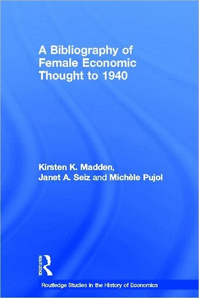 A Bibliography of Female Economic Thought up to 1940