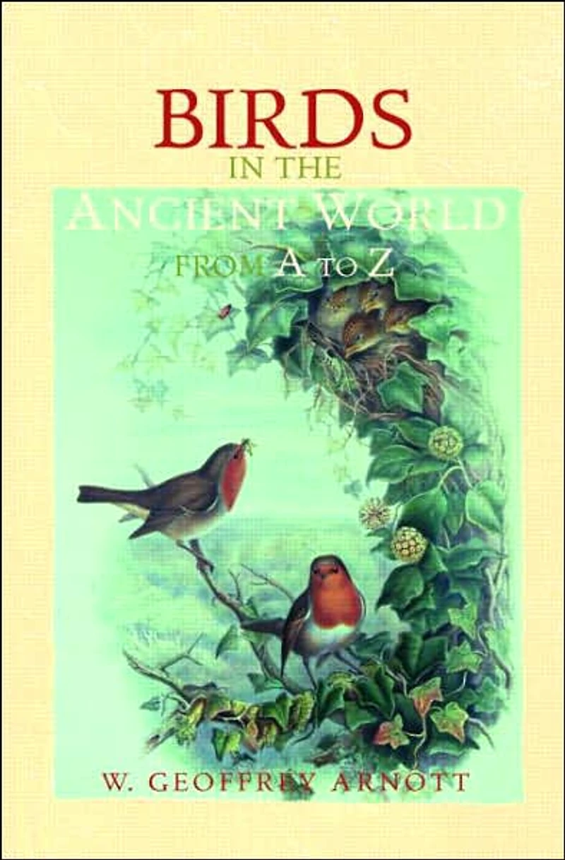 Birds the Ancient World from A to Z
