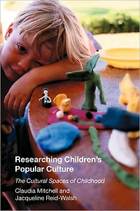 Researching Children's Popular Culture: The Cultural Spaces of Childhood