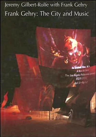Frank Gehry: The City and Music