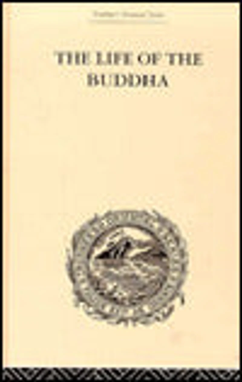 the Life of Buddha and Early History His Order