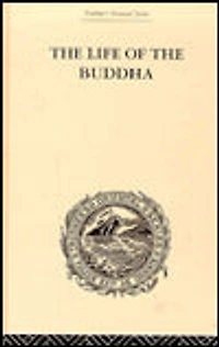 the Life of Buddha and Early History His Order
