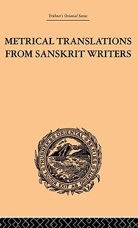 Metrical Translations from Sanskrit Writers