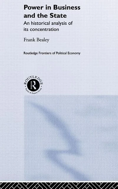 Power Business and the State: An Historical Analysis of its Concentration