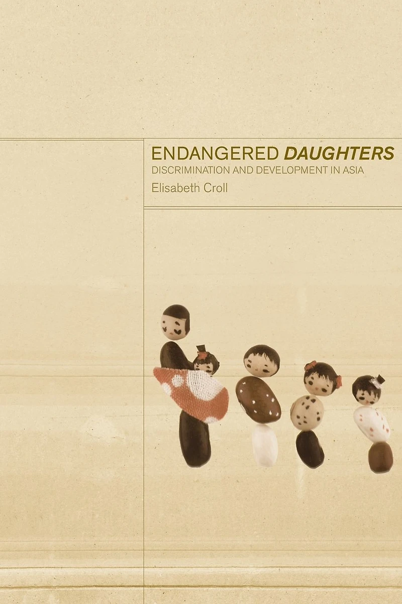 Endangered Daughters: Discrimination and Development Asia
