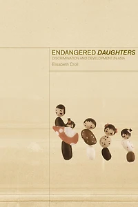 Endangered Daughters: Discrimination and Development Asia