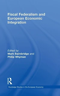 Fiscal Federalism and European Economic Integration