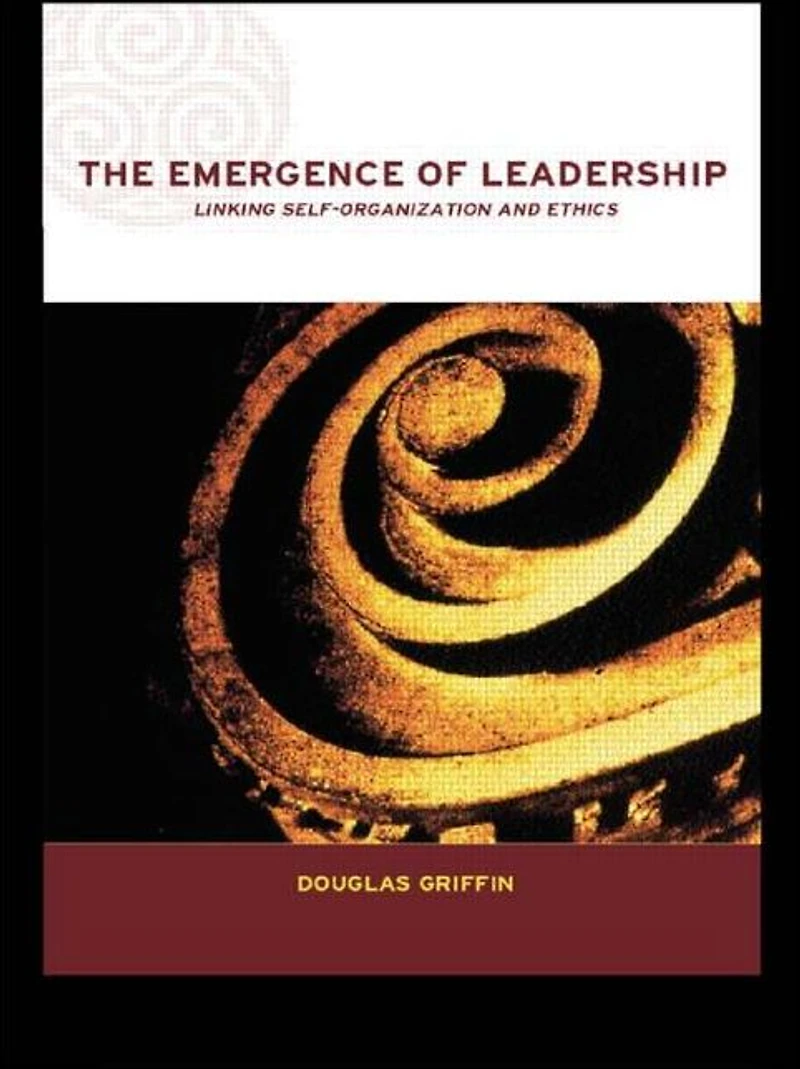 The Emergence of Leadership: Linking Self-Organization and Ethics