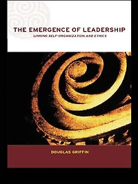 The Emergence of Leadership: Linking Self-Organization and Ethics