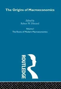 Origins of Macroeconomics: Volume One