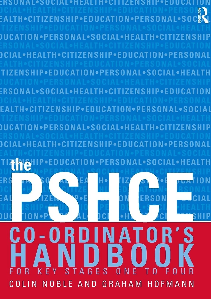 The Secondary PSHE Co-ordinator's Handbook
