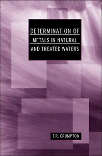 Determination of Metals Natural and Treated Water