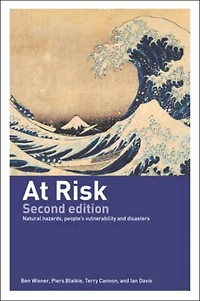 At Risk: Natural Hazards, People's Vulnerability and Disasters