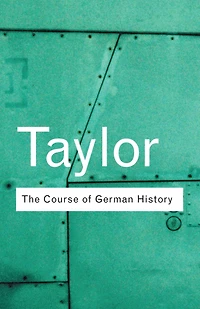 the Course of German History: A Survey Development History since 1815