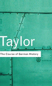 the Course of German History: A Survey Development History since 1815