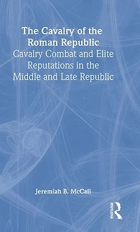 the Cavalry of Roman Republic