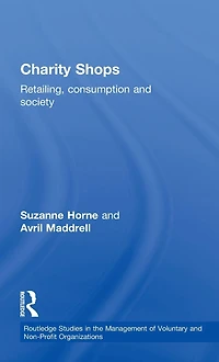 Charity Shops: Retailing, Consumption and Society