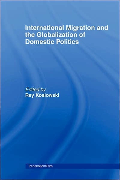 International Migration and Globalization of Domestic Politics