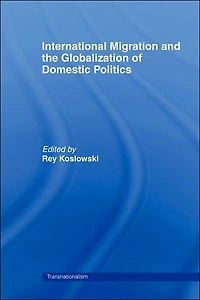 International Migration and Globalization of Domestic Politics