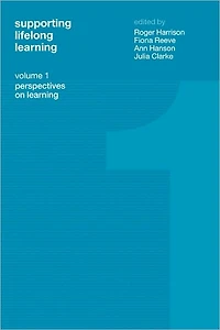 Supporting Lifelong Learning: Volume I: Perspectives on Learning