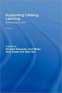 Supporting Lifelong Learning: Volume III: Making Policy Work