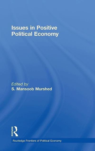 Issues Positive Political Economy