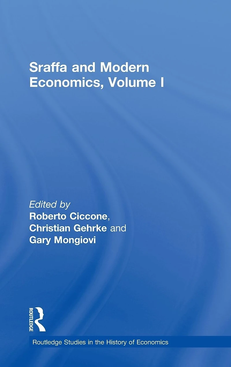 Sraffa and Modern Economics, Volume I