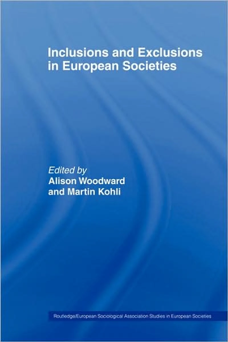 Inclusions and Exclusions European Societies