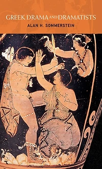 Greek Drama and Dramatists