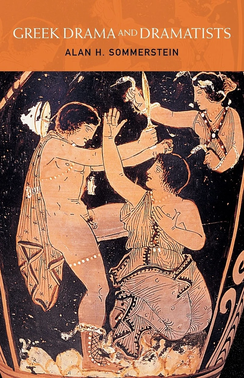Greek Drama and Dramatists