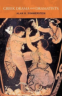 Greek Drama and Dramatists