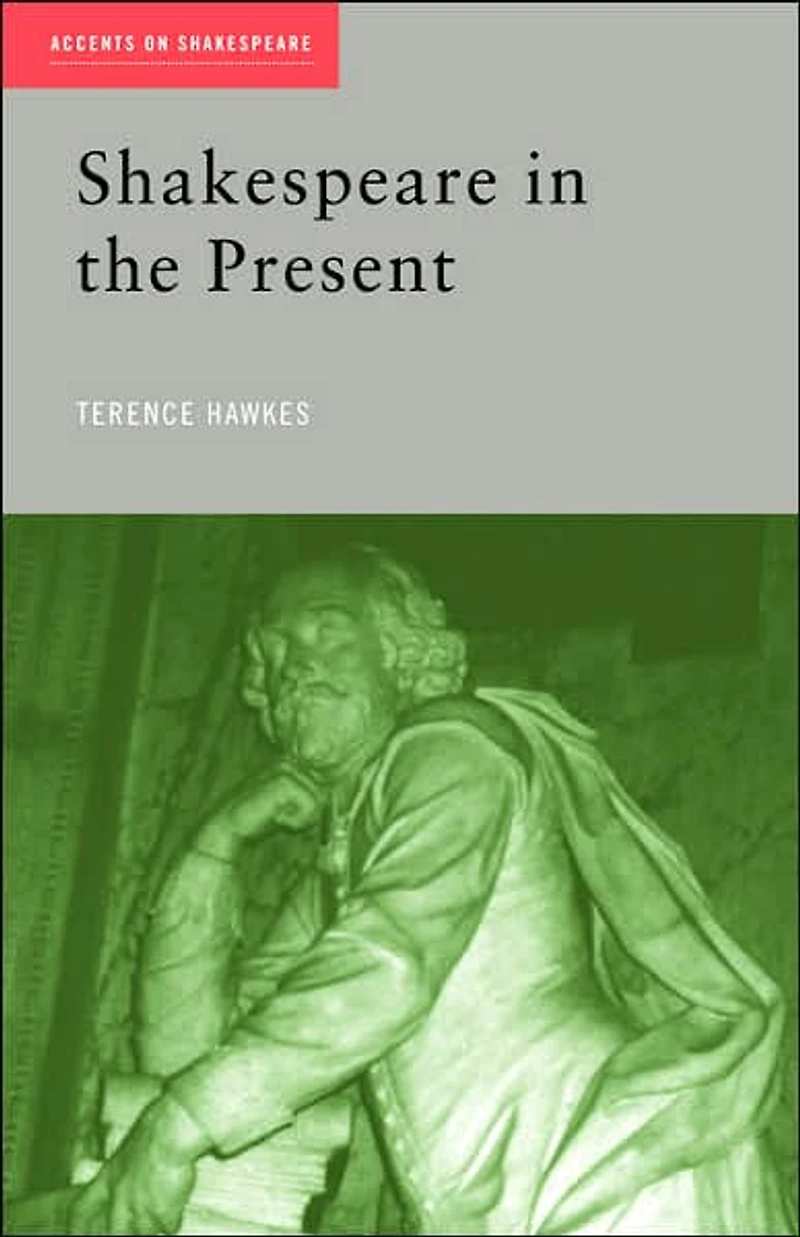 Shakespeare the Present