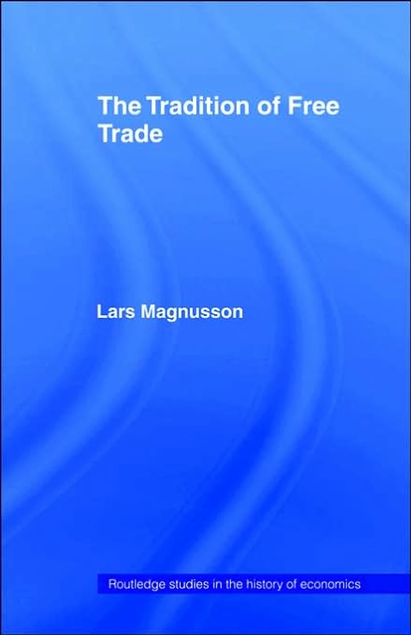 The Tradition of Free Trade