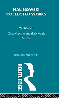 Coral Gardens and Their Magic: The Description of Gardening [1935]