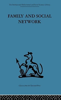 Family and Social Network: Roles, Norms External Relationships Ordinary Urban Families