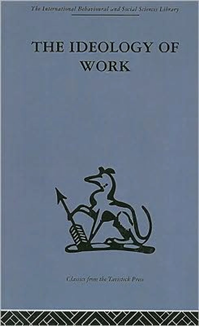 The Ideology of Work