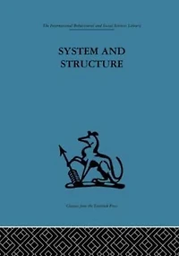 System and Structure: Essays communication exchange second edition