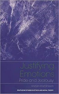 Justifying Emotions: Pride and Jealousy